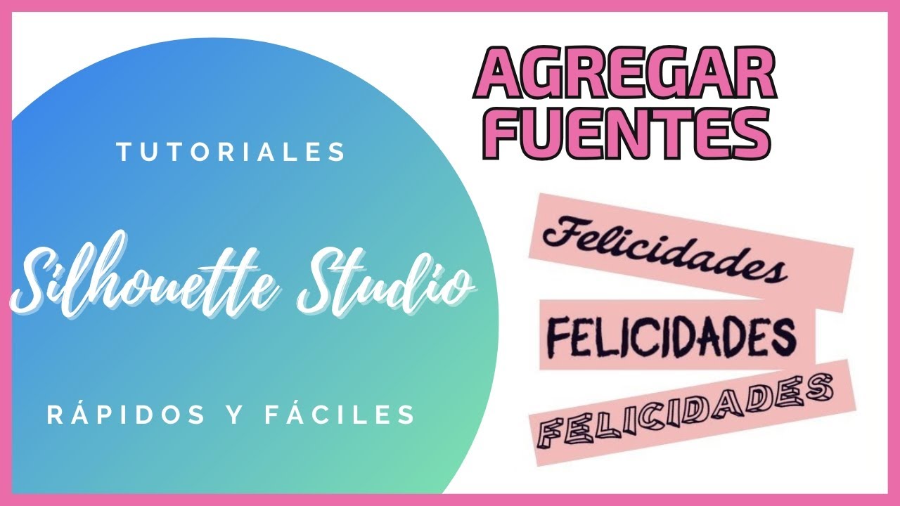 Como agregar Fuentes a Silhouette Studio