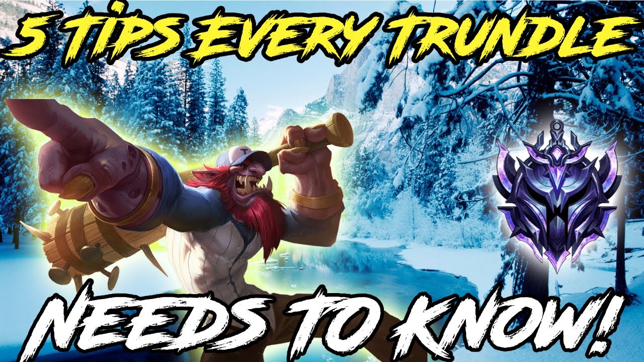 5 Tips EVERY Trundle Needs To Know! League of Legends 2020 New Season!