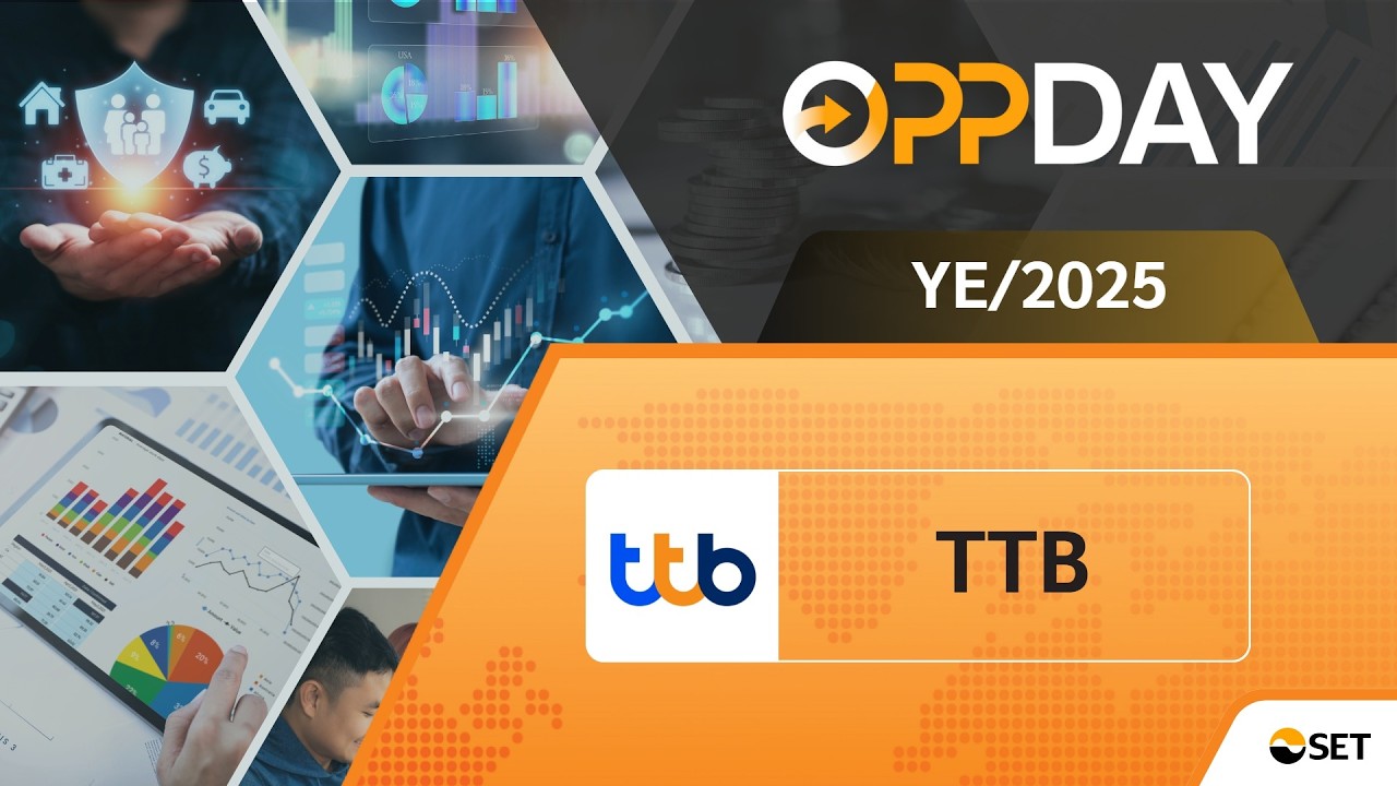 TTB: Oppday YE/2025 ธนาคารทหารไทยธนชาต จำกัด (มหาชน)