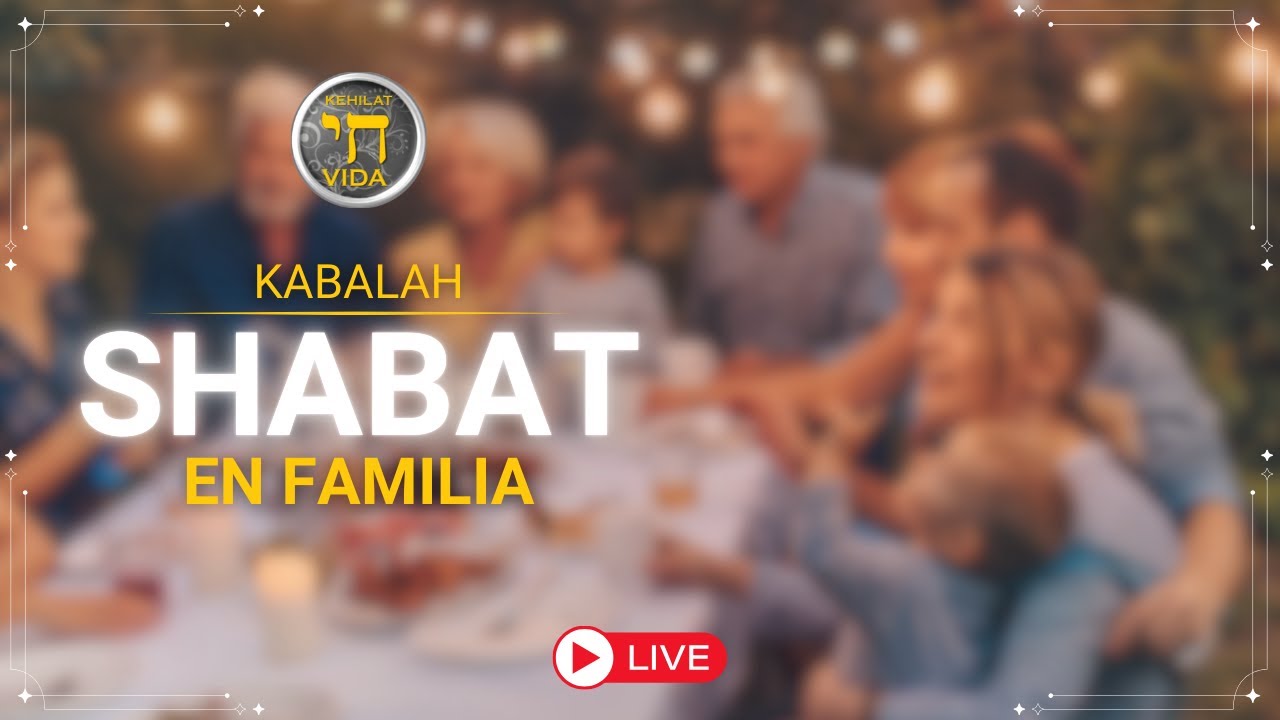 #Shabat en Familia | #Kehilat #Vida