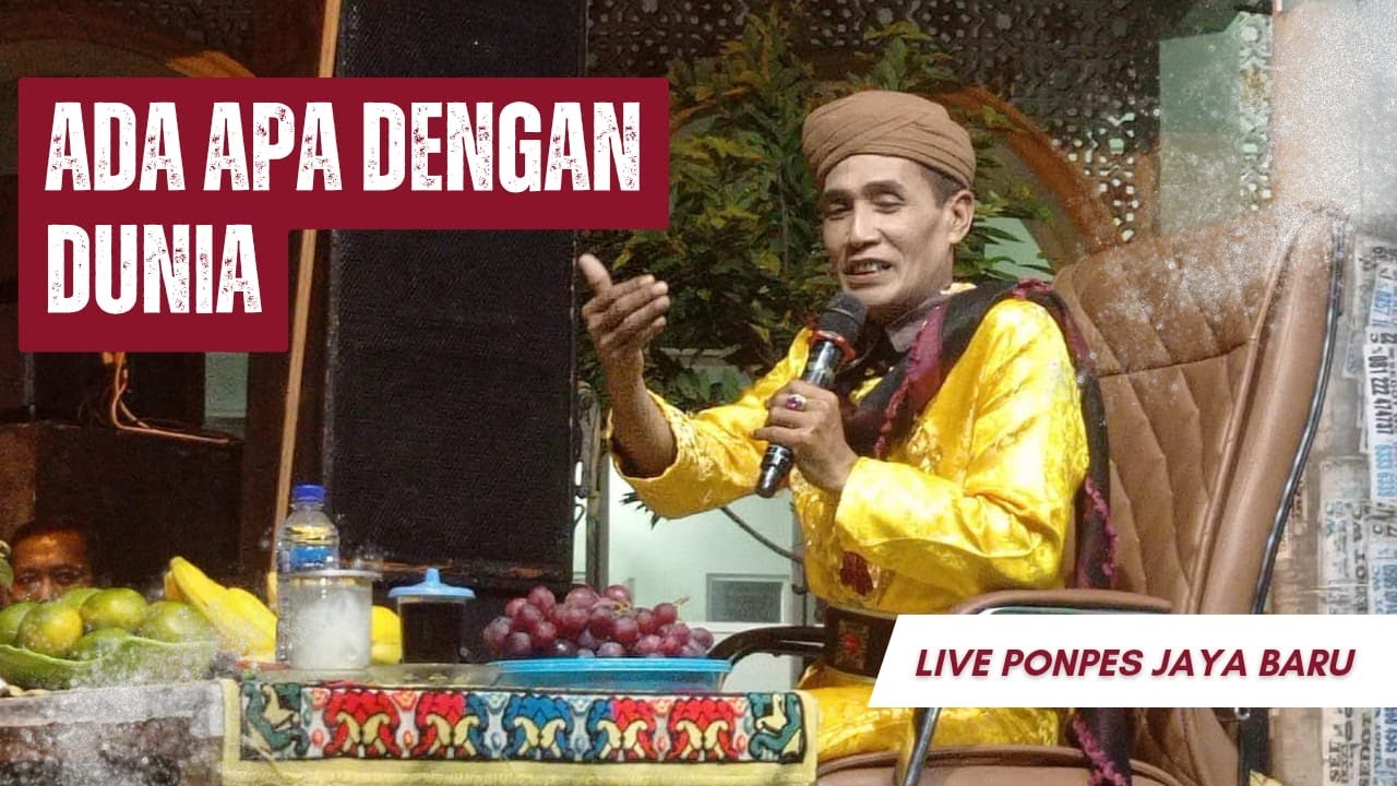Live Ponpes Jaya Baru ( Ada Apa Dengan Dunia )