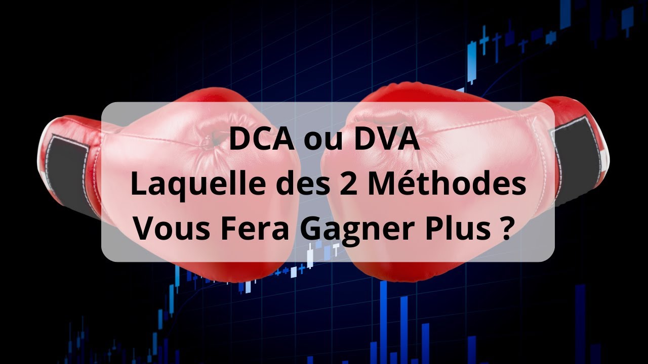 DCA ou DVA : Laquelle des 2 Méthodes Vous Fera Gagner Plus ?