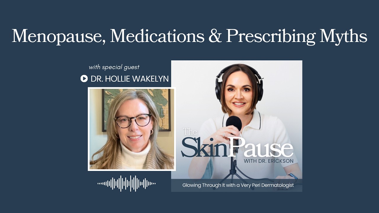 Dr. Hollie Wakelyn: Menopause, Medications & Prescribing Myths