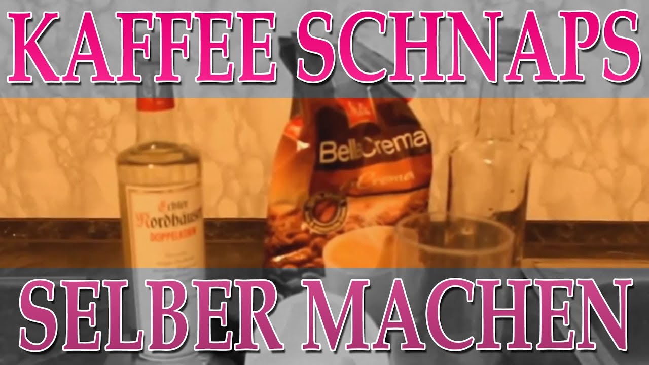 Kaffee Schnaps selber machen