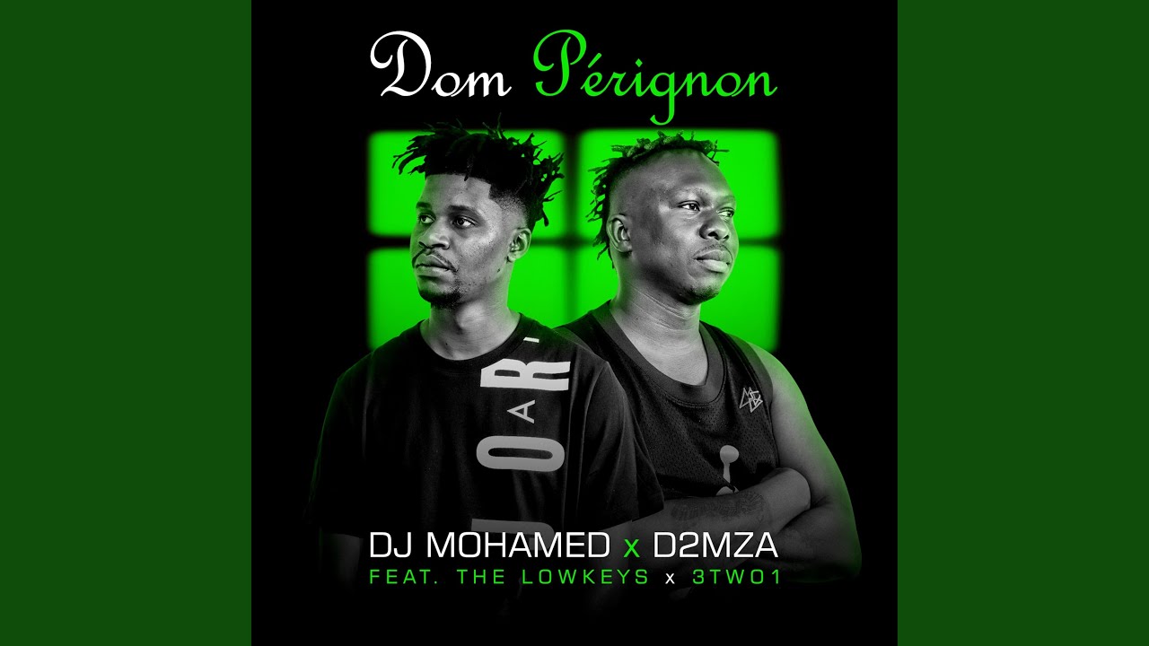 Dom Pérignon (feat. The Lowkeys & 3TWO1)