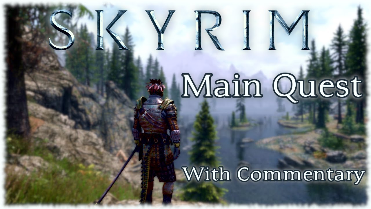 Skyrim - Longplay Main Quest Walkthrough [With Commentary] 4k