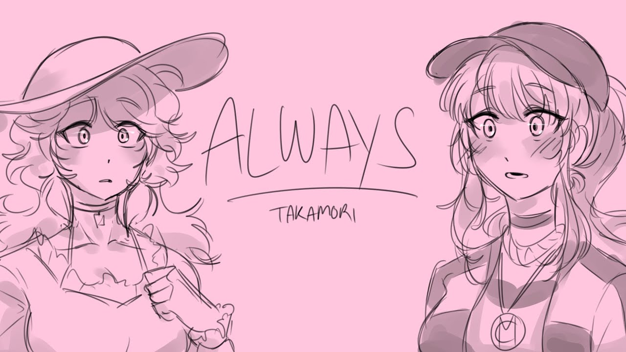 [ANIMATIC] Always | Takamori