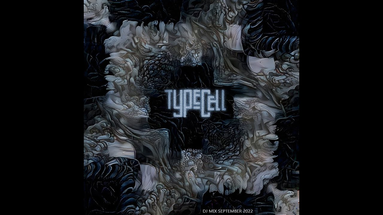 Typecell - DJ Mix September 2022