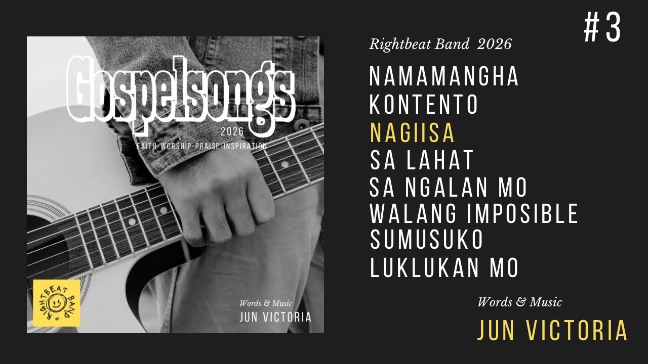 Gospelsongs # 3  /  RightBeat Band / Words and Music Jun Victoria / RightBeat Music Ministry