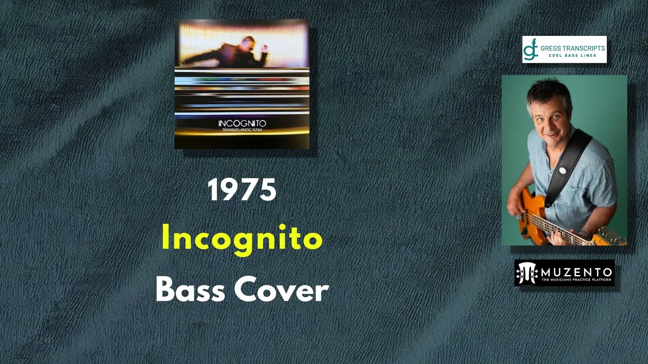 1975 - Incognito - Bass Cover - Request