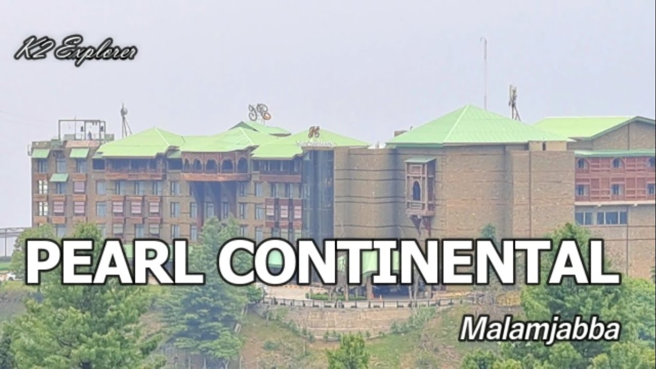 Pearl Continental Malamjabba | PC Malamjabba