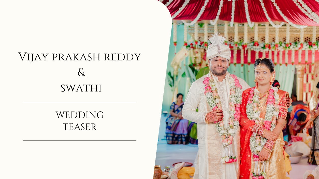Vijay prakash reddy & swathi Wedding Teaser