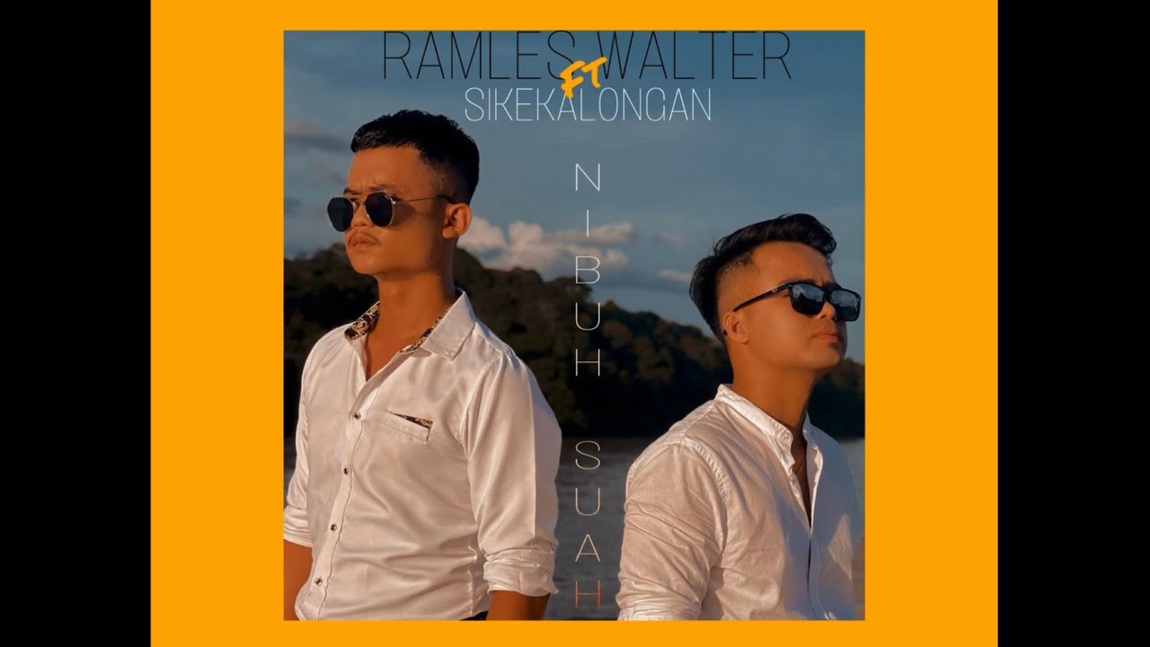 NIBUH SUAH_Ramles Walter ft SIKEKALONGAN(Official Music Video)