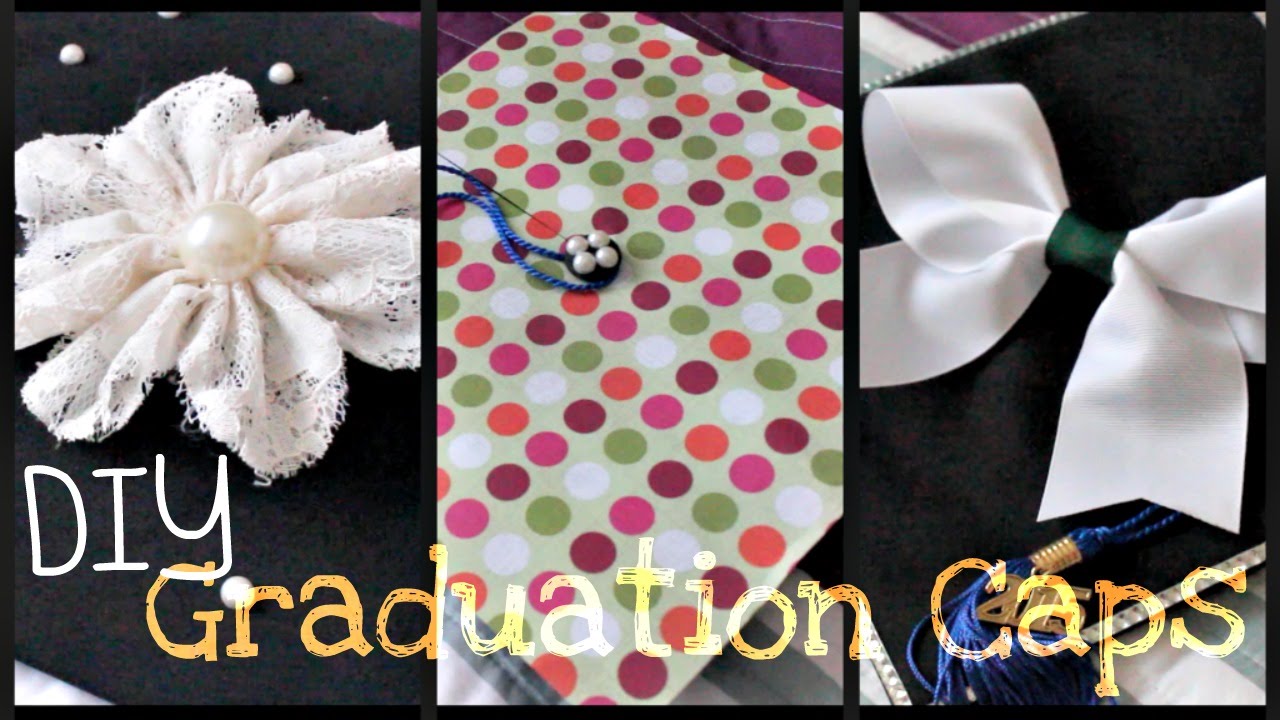 DIY | Three Ways to Decorate your Graduation Cap!