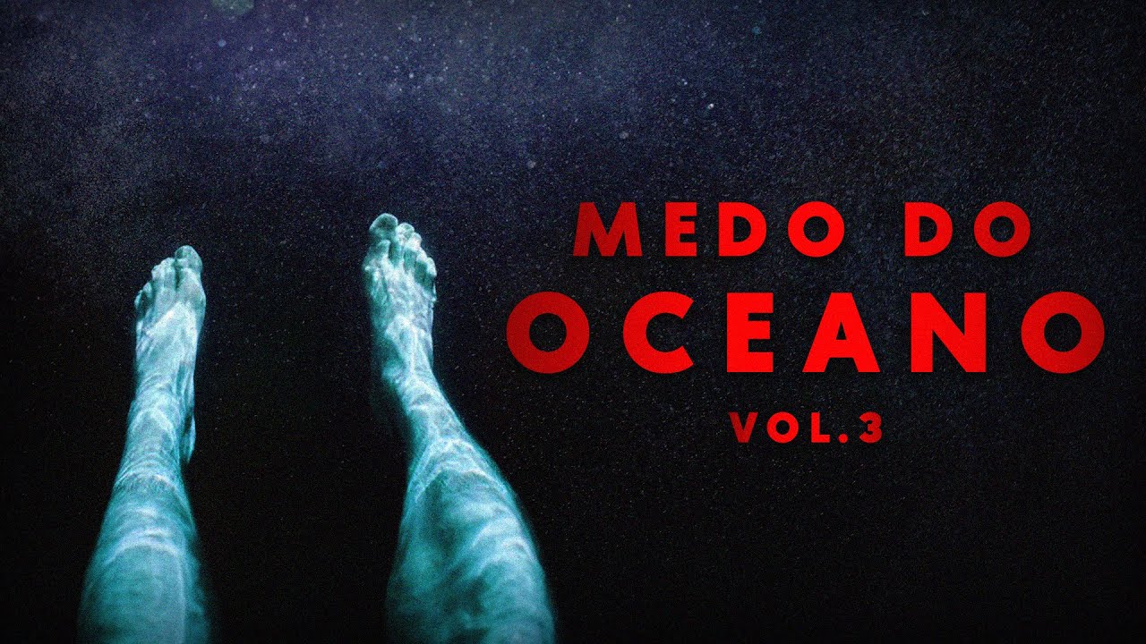Medo do Oceano [Vol. 3]
