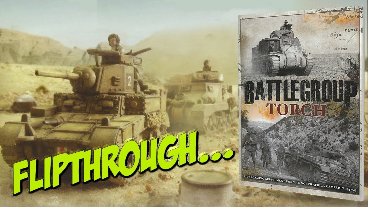 Battlegroup Torch (North Africa 1942 - 43) | Iron Fist Publishing  | Flipthrough