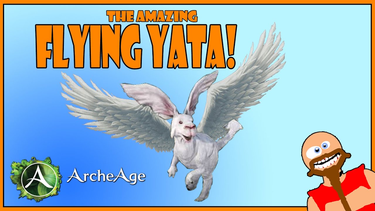 The Amazing Flying Yata - ArcheAge