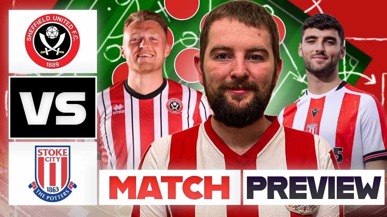 THE TYRESE CAMPBELL DERBY | Sheff United vs Stoke City - Match Preview