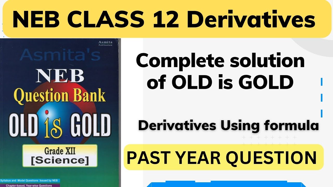 NEB Class 12 Derivatives Using Formula in Nepali || All Past year questions and Important Concepts
