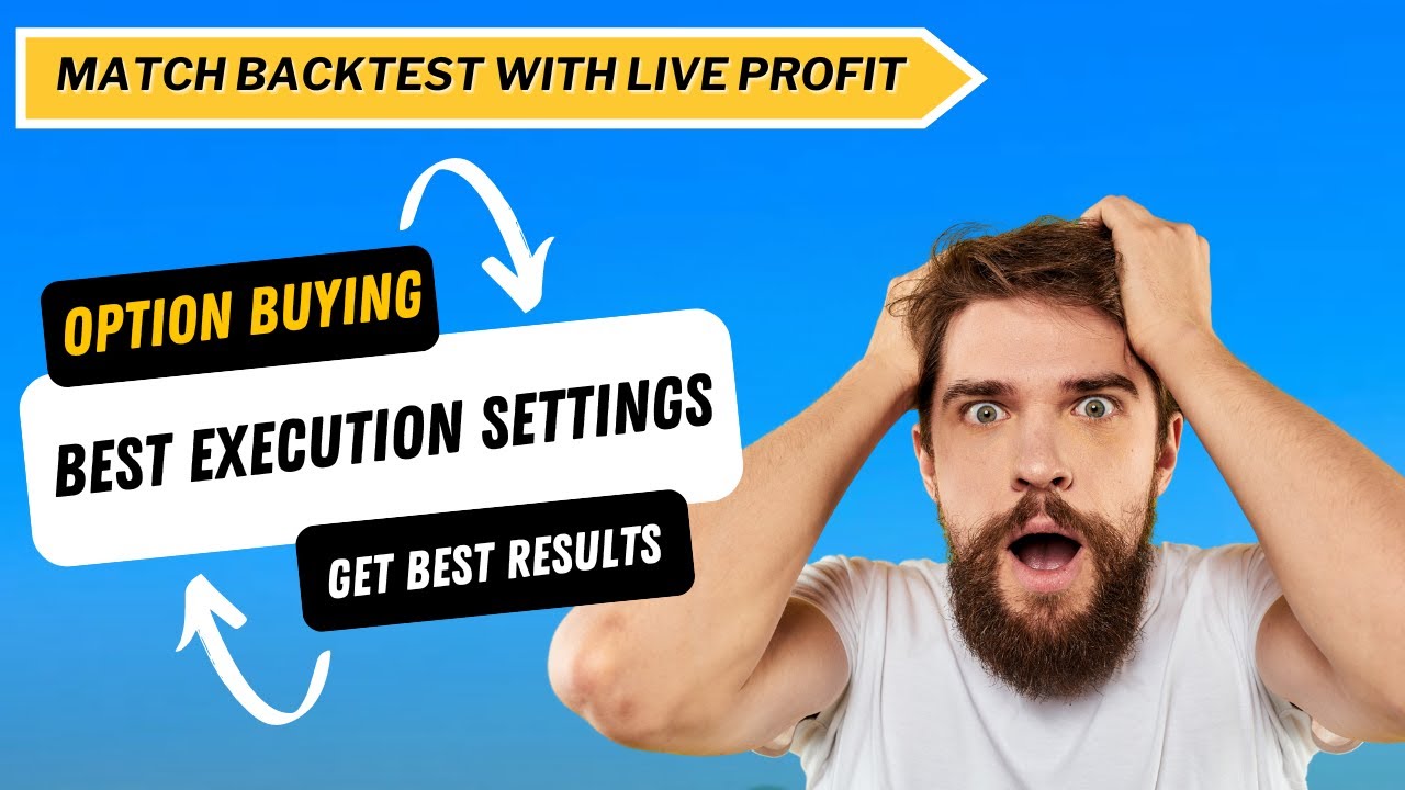 AlgoTest Best Execution Settings for Option Buying Strategy | Match Bakctest Result with Live Result