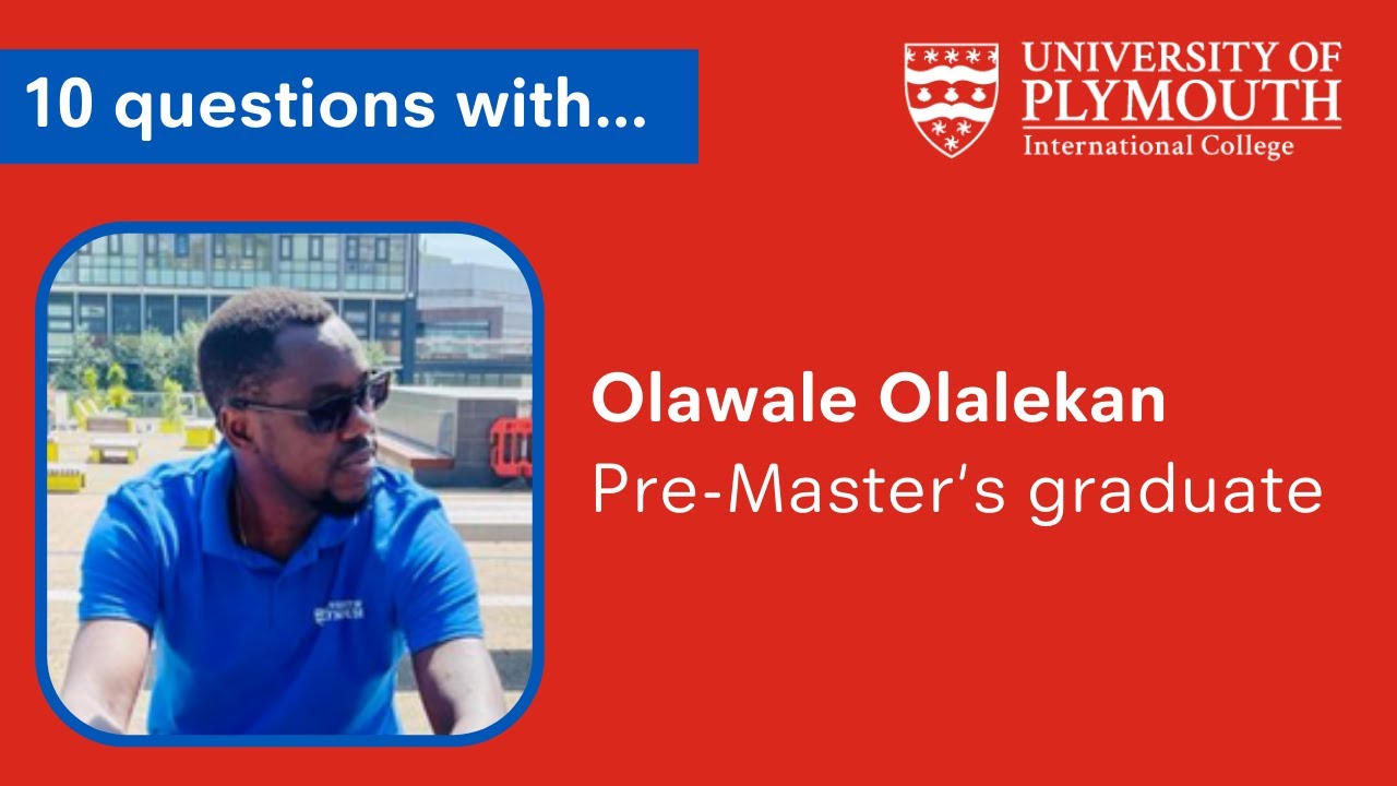 10Qs with our Pre-Masters graduate, Olawale Olalekan