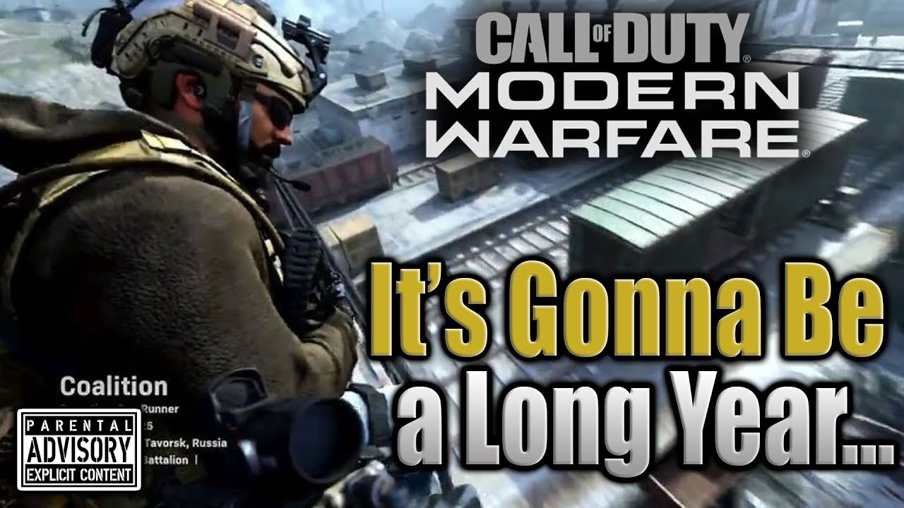 MODERN WARFARE | IT'S GONNA BE A LONG YEAR...I Love Modern Warfare 👍