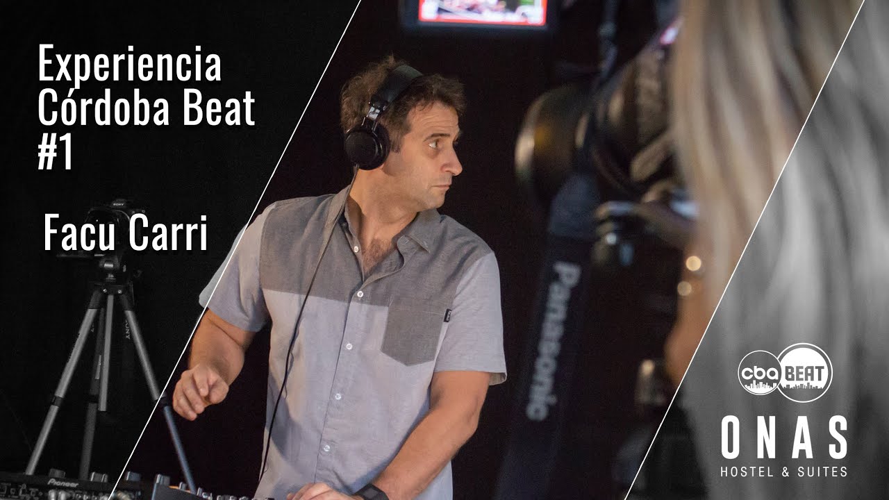 Facu Carri DJ set - Onas Hostel - Experiencia Cordoba Beat #1