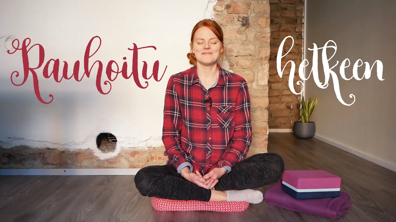 Rauhoitu hetkeen meditaatio | Ninan jooga
