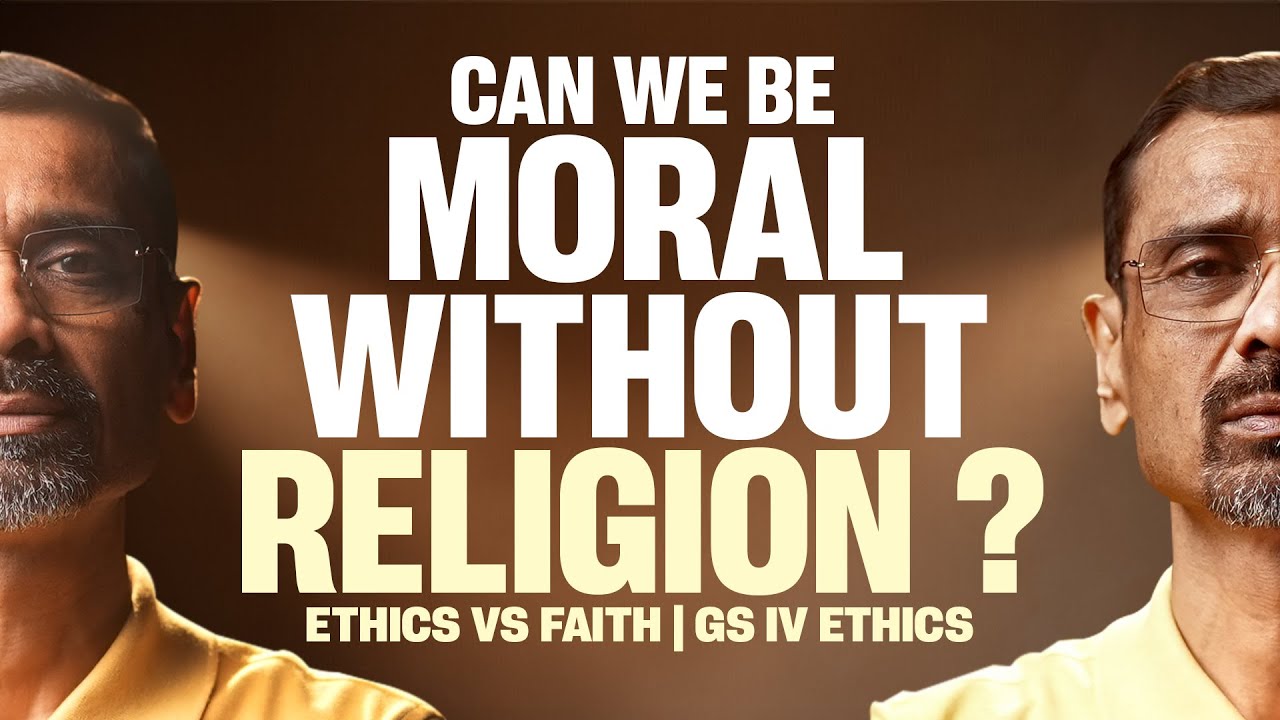 Ethics vs Religion: Can Morality Exist Without God? | K M Pathi | Ethics101