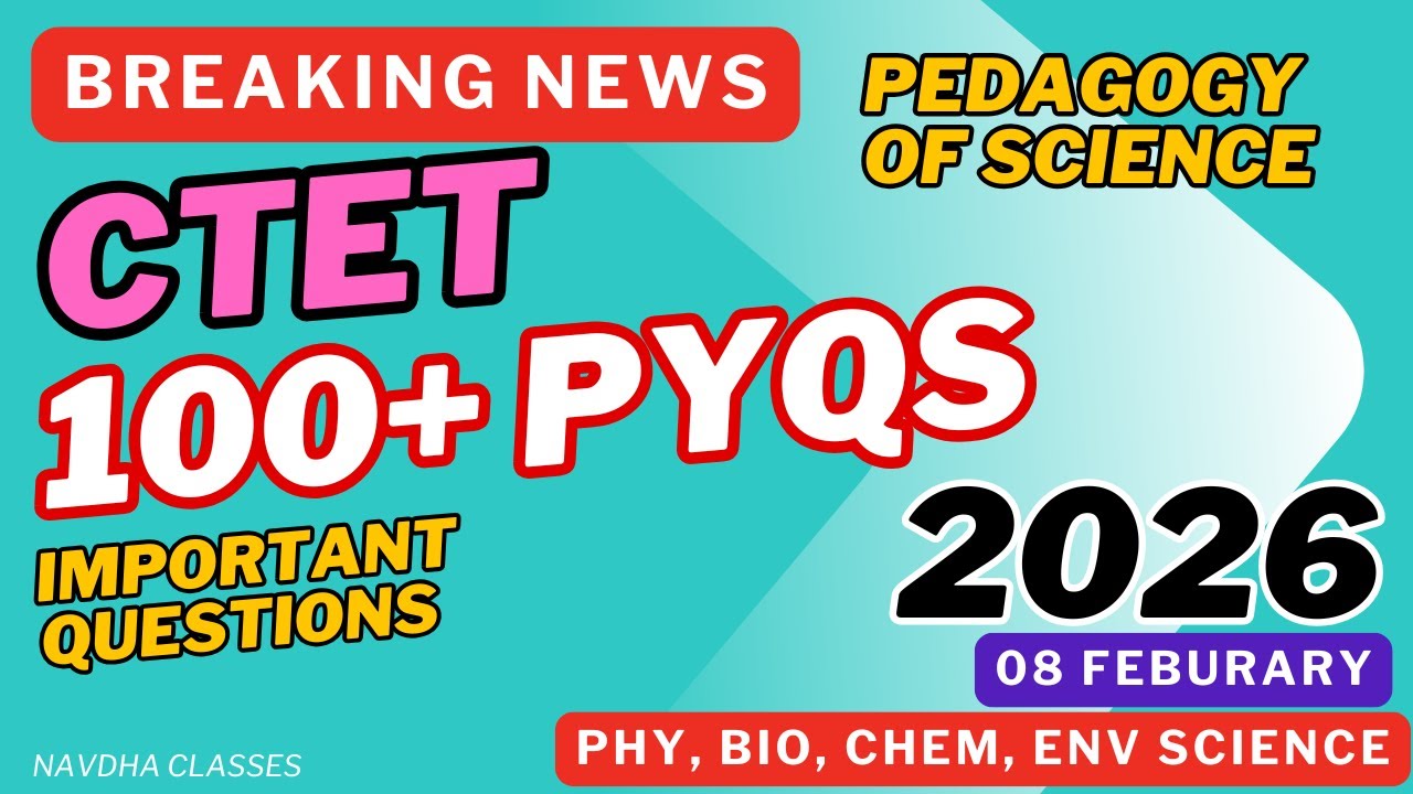 100+ CTET Pedagogy of Science PYQ | CTET Paper 2 Science | Most Important Questions | P1