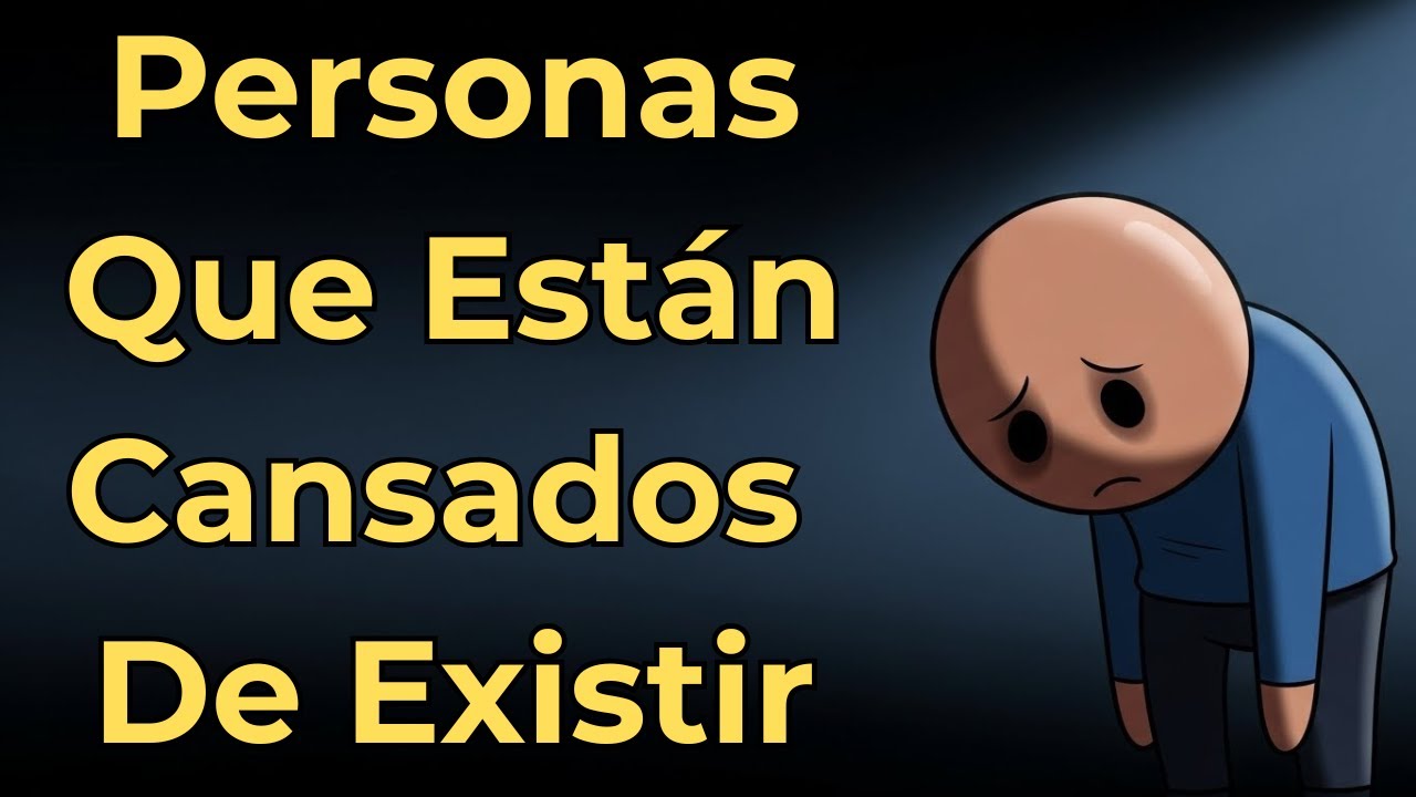 Psicología de Personas que Están Cansados de Existir | Psicología Emocional