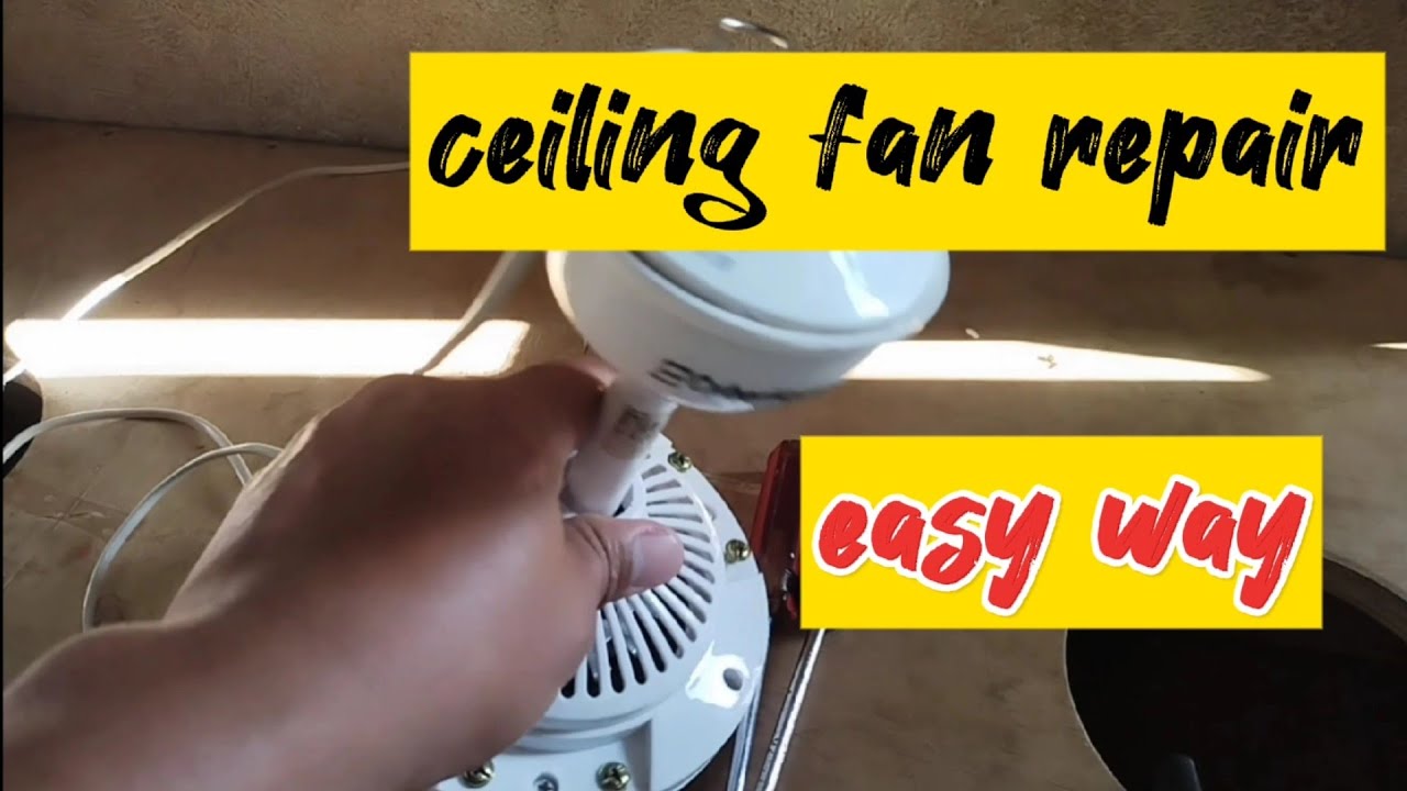 PAANO MAG REPAIR THE CEILING FAN..PUTOL PUTOL YUNG ANDAR