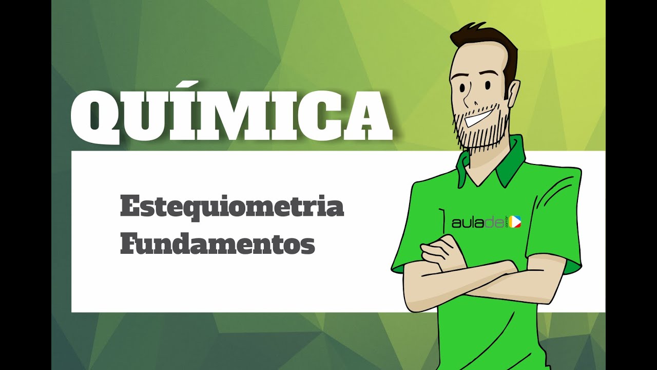Química - Estequiometria - Fundamentos