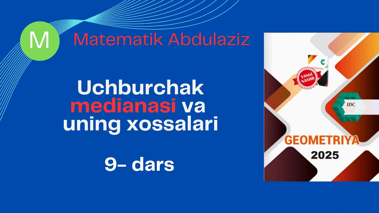 IDC geometriya 9-dars. Uchburchak medianasi va uning xossalari #idc #maths #education #geometriya 