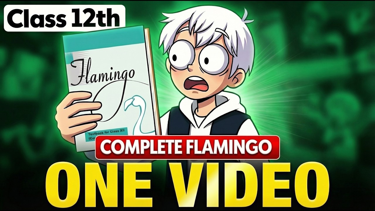 Flamingo Class 12 One Shot | Complete English In One Shot