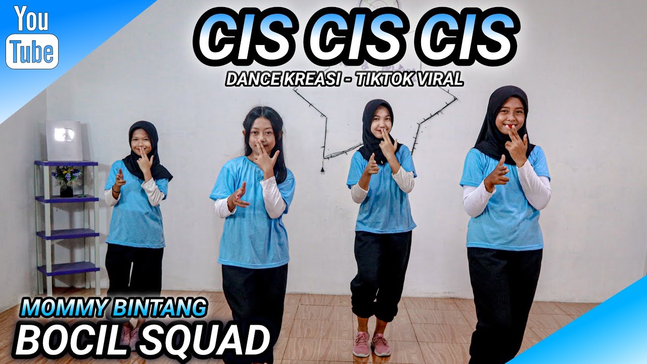 CIS CIS CIS | DANCE KREASI - TIKTOK VIRAL | SOUND FYP | BOCIL SQUAD | MOMMY BINTANG