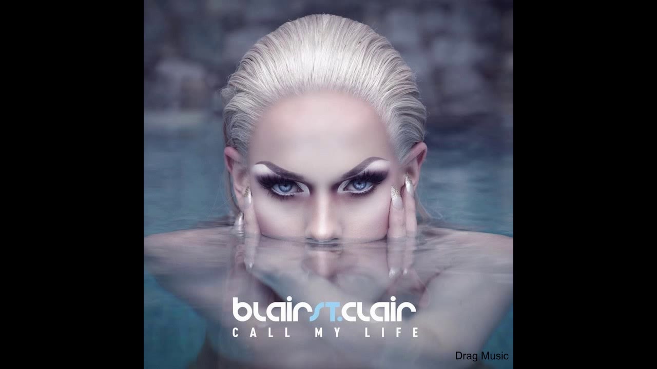 Blair St. Clair - Call My Life (Official Audio)