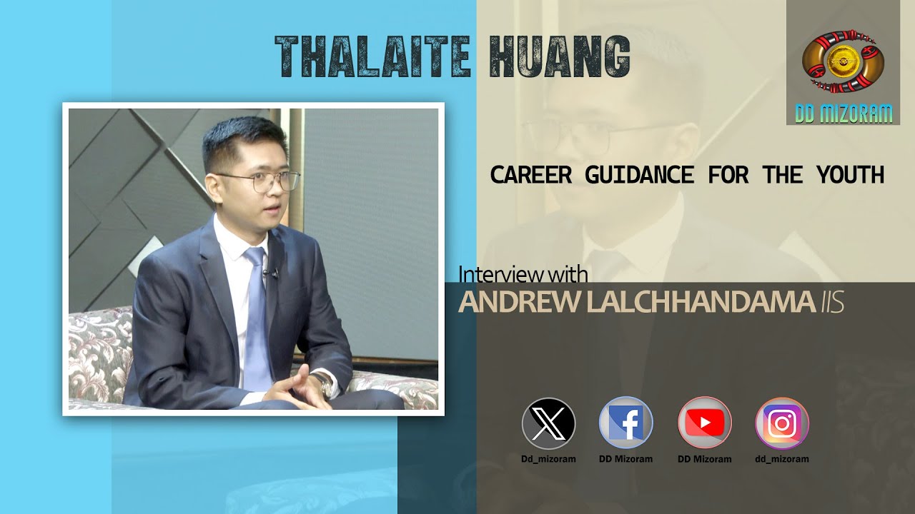 Career Guidance for the Youth - Interview with ANDREW LALCHHANDAMA