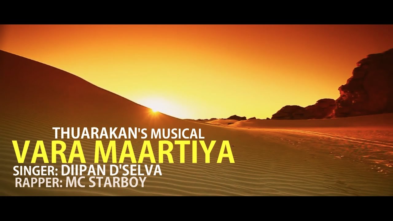 Vara Maartiya ft. Diipan D'Selva & MC Starboy (Prod by. Thuarakan)