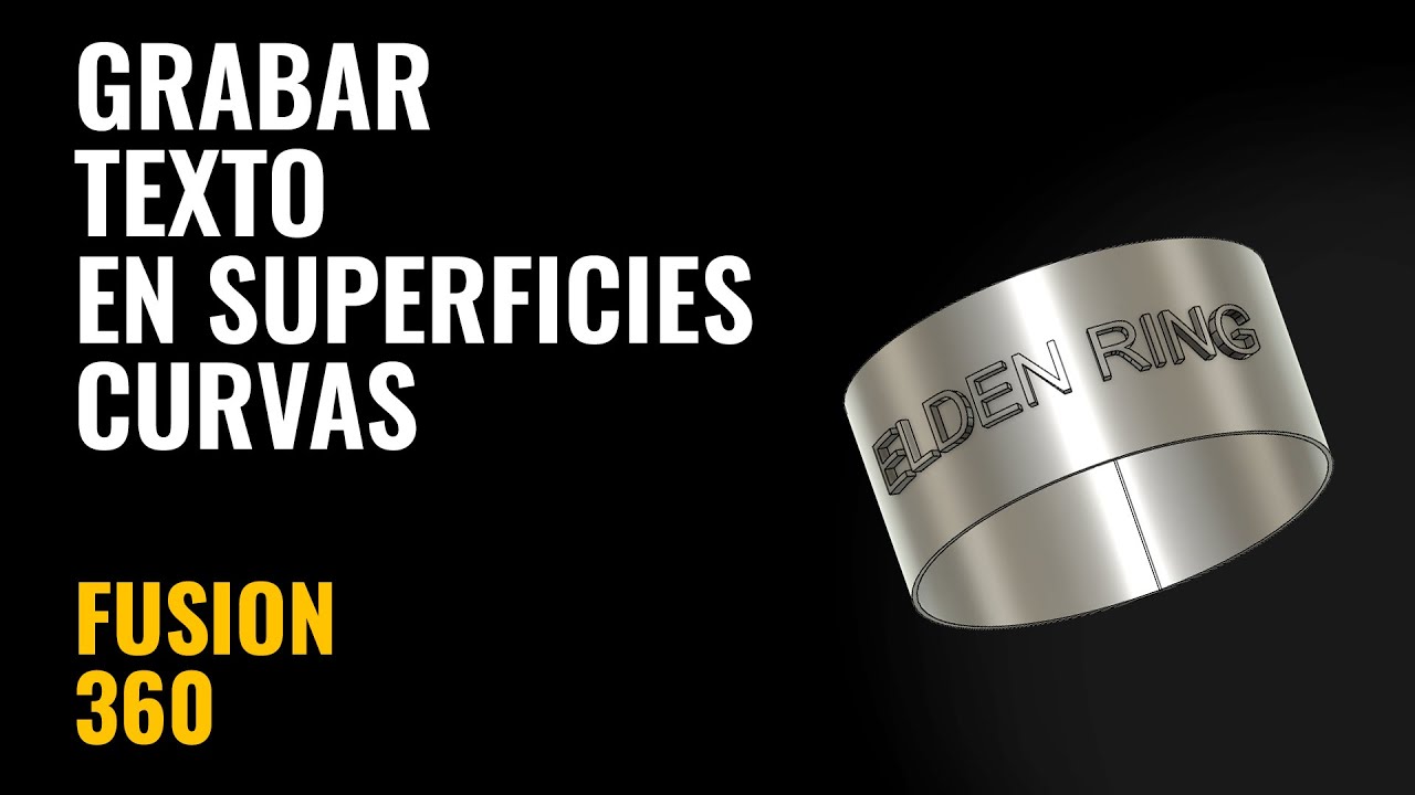 Grabar texto en superficies curvas - Fusion 360 en 5 min