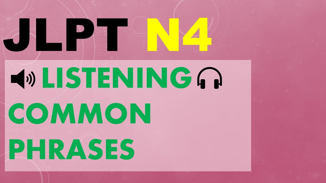 JLPT-N4 Listening 
