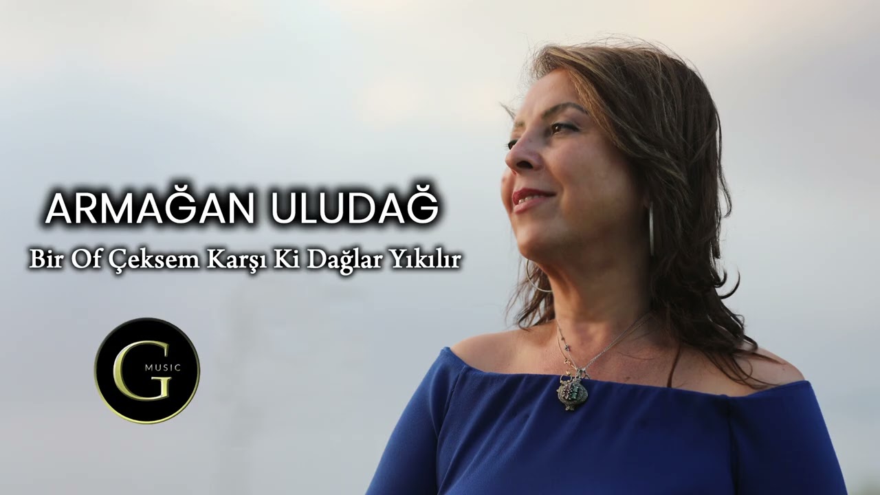 Armağan Uludağ - Bir Of Çeksem Karşı ki Dağlar Yıkılır (2026 Music)