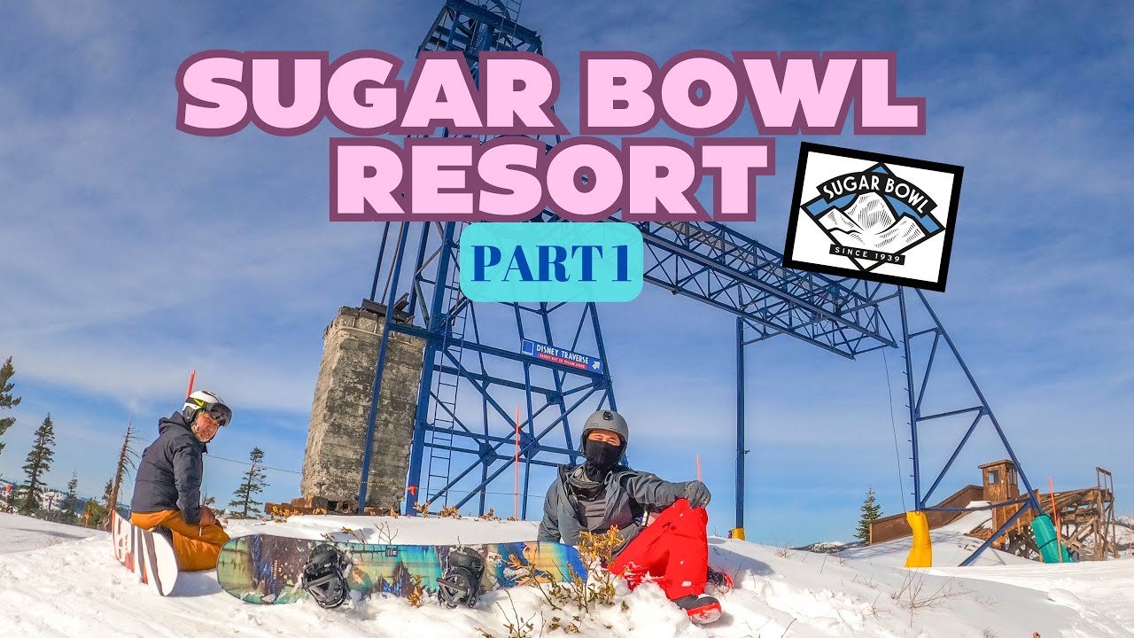 Discover Sugar Bowl Resort: Top Ski Destination Near Lake Tahoe 🎿❄️