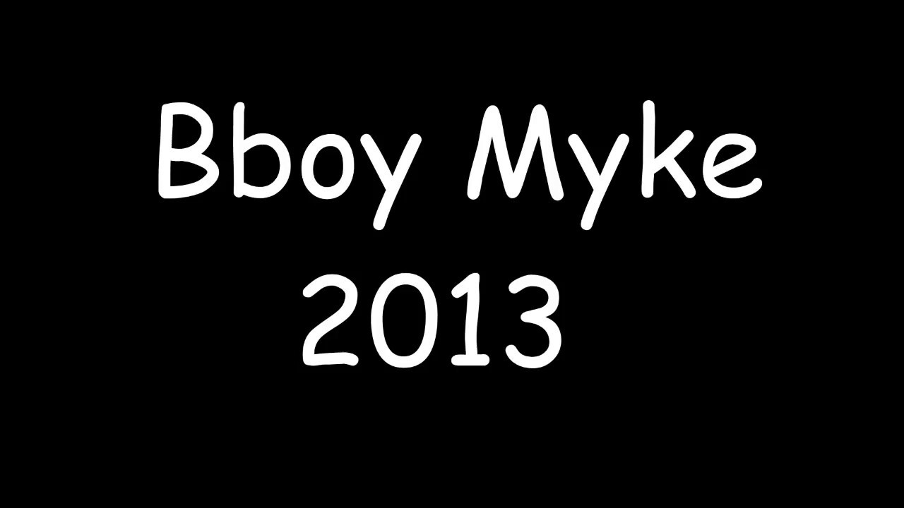 Bboy Myke Balance 2013