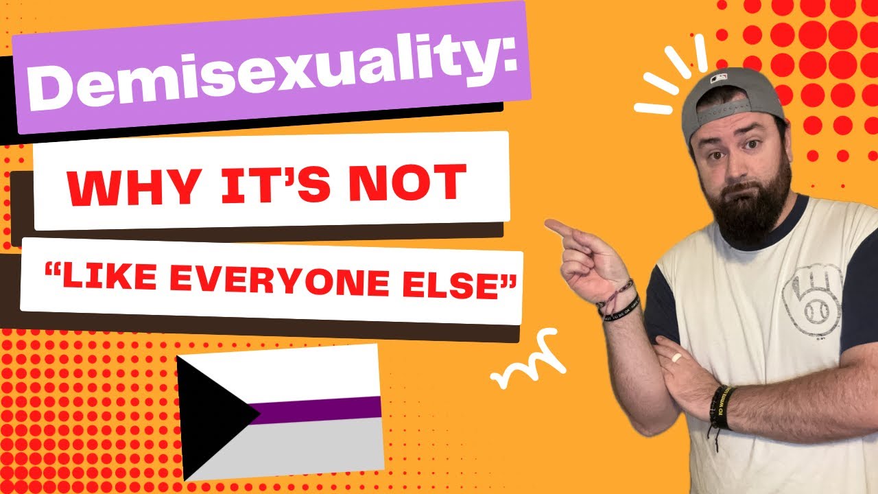 Demisexuality: Why it&rsquo;s not &ldquo;like everyone else&rdquo; (A counterpoint to aphobia)