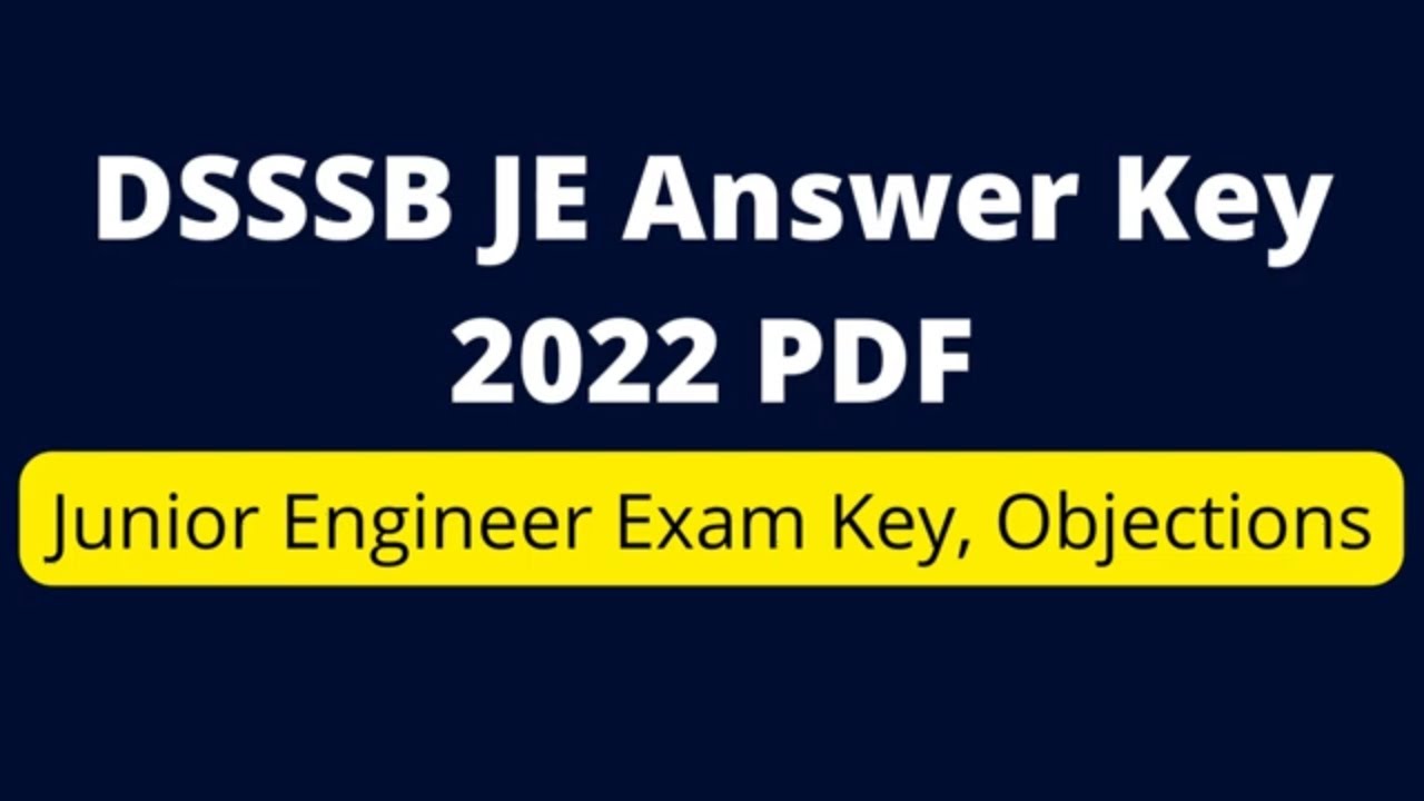 DSSSB JE Answer Key 2022 PDF