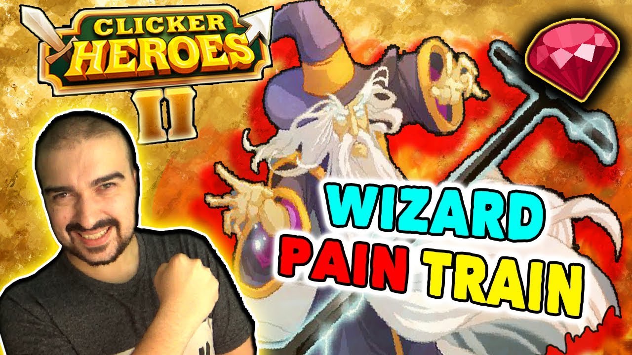 Clicker Heroes 2: WIZARD PAIN TRAIN! - Walkthrough Guide #67 - PC Gameplay