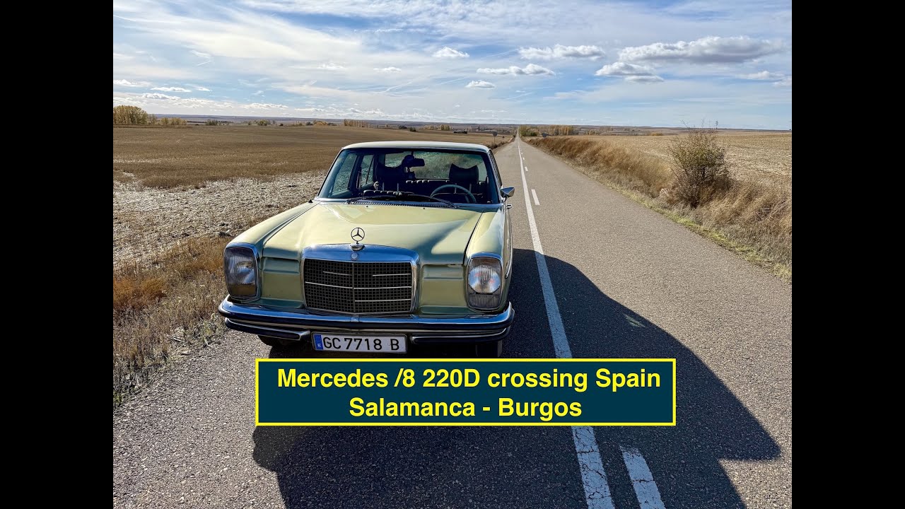 Старый автомобиль Олафа. Поездка. Mercedes W115/8 220D по Испании. Потрясающий пейзаж!