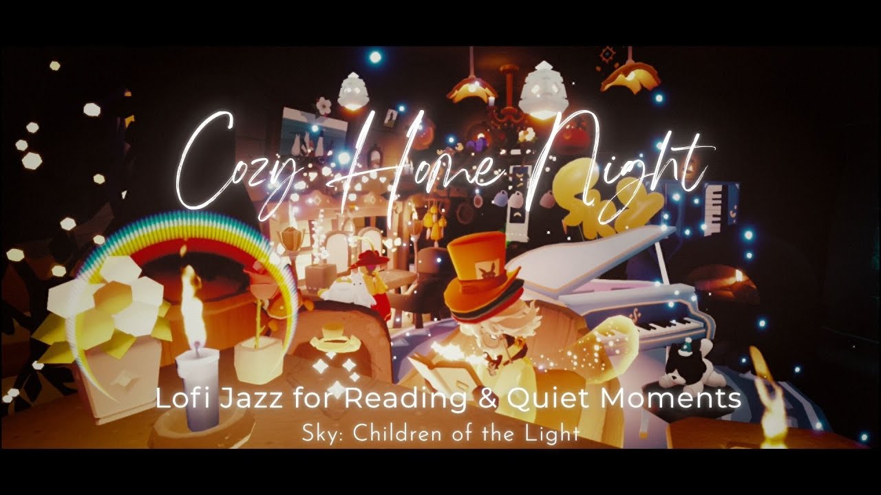 Cozy Home Night – Lofi Jazz for Reading & Quiet Moments | Sky: Children of the Light