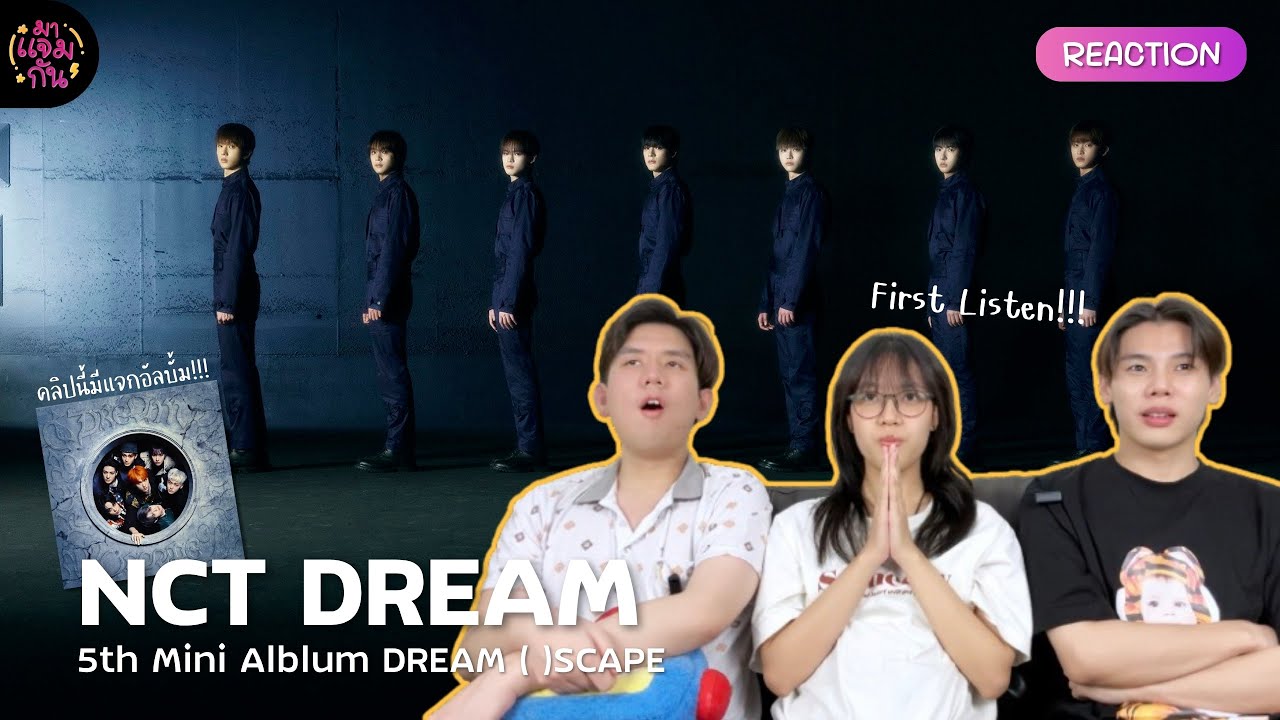 [REACTION] NCT DREAM 5th Mini Album DREAM( )SCAPE (icantfeelanything, BOX, Carat Cake, Breathing)